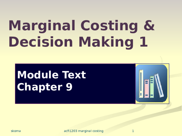  PPT FDM Marginal Costing Decision Making 1 BB 1 Christopher Okon 