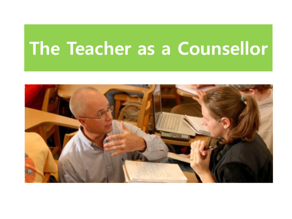 The Teacher as a Counsellor