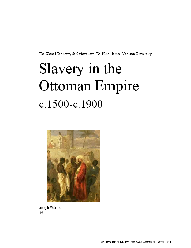(DOC) Slavery in the Ottoman Empire, c. 1500 c. 1900 Joe Wilson