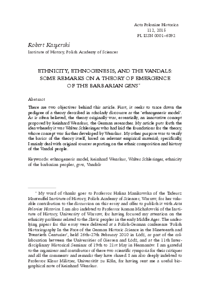 Ethnicity, Ethnogenesis, and the Vandals: Some Remarks on a Theory of Emergence of the Barbarian gens, "Acta Poloniae Historica" 112 (2015), pp. 201-242