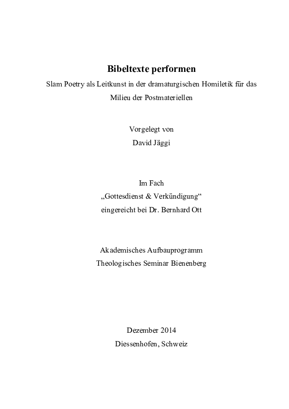 Pdf Bibeltexte Performen Slam Poetry Als Leitkunst In Der Dramaturgischen Homiletik Fur Das Milieu Der Postmateriellen David Jaeggi Academia Edu