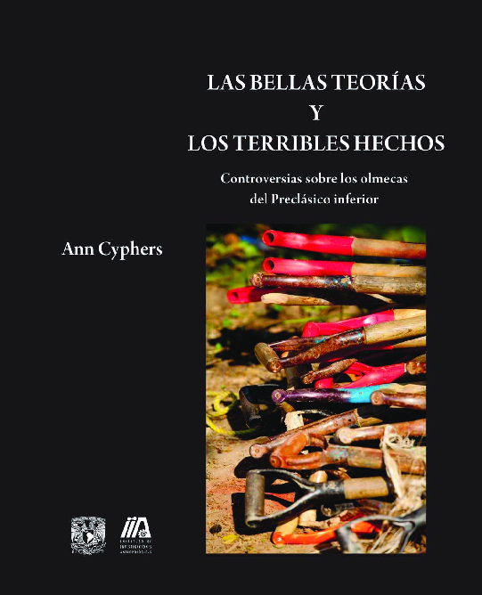 Las bellas teorias y los terribles hechos: Controversias sobre los olmecas de Preclásico inferior