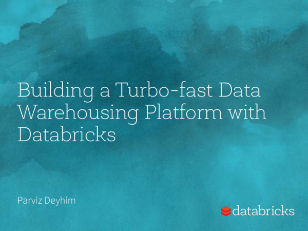 (PDF) Building a Turbo-fast Data Warehousing Platform with Databricks