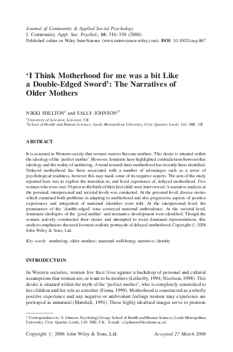 Shelton, N. and Johnson, S. (2006) '"I think motherhood for me was a bit like a double-edged sword": The narratives of older mothers' Journal of Community and Applied Social Psychology, 16 (4): 316-330.