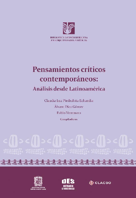 Pensamiento Crítico y Subjetividades en resistencia. En: Pensamientos Críticos Críticos Contemporáneos: Análisis desde Latinoamérica.