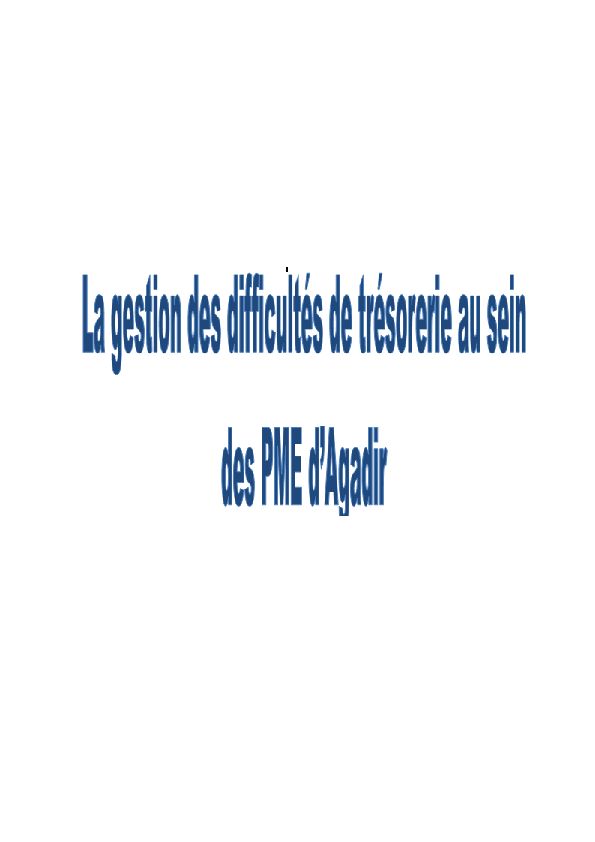 (DOC) La gestion des difficultés de trésorerie au sein des PME d’AGADIR