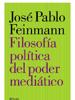 PDF) José Pablo Feinmann - Filosofia del poder mediático