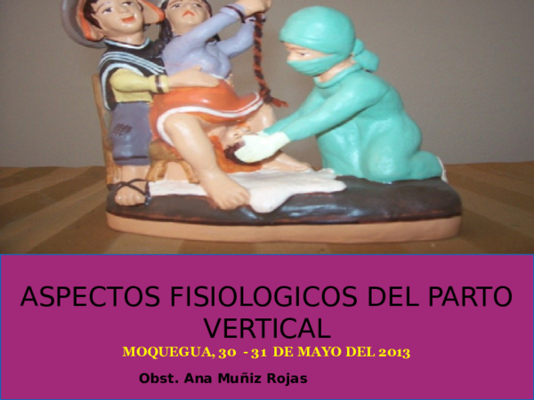 (PPT) Aspectos fisiolog. del parto vertical