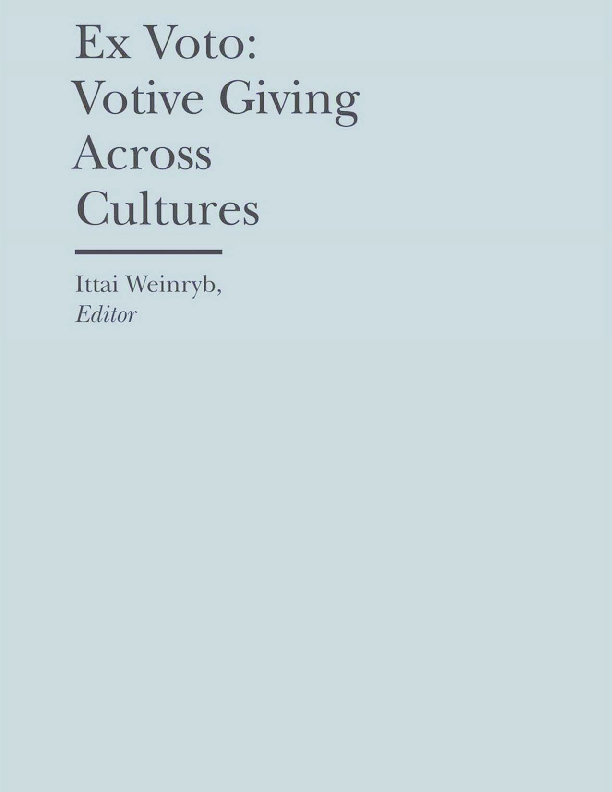 (PDF) Ex Voto Votive Giving Across Cultures Ittai Weinryb Academia.edu