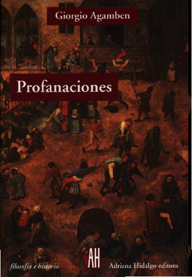  PDF Agamben Giorgio Profanaciones Stephanie Cabrera Academia edu