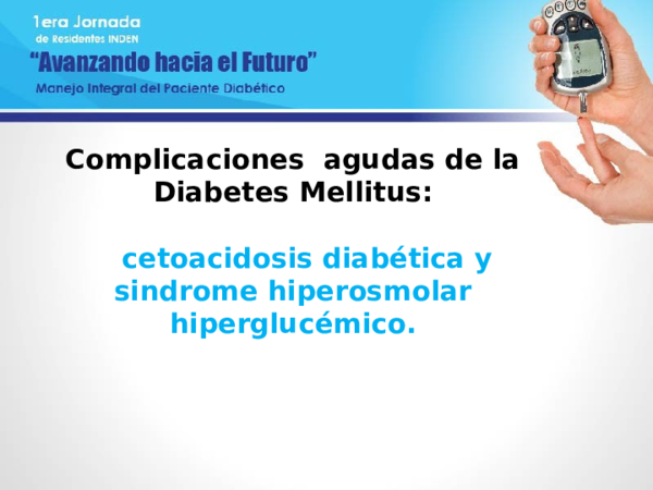 manejo de la diabetes mellitus en pacientes hospitalizados ppt manejo de la diabetes mellitus en pacientes hospitalizados ppt