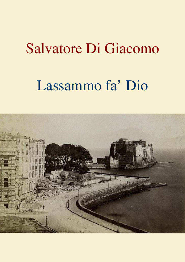 Letteratura Napoletana Salvatore Di Lassammo fa' Dio Salvatore Argenziano Letteratura Napoletana Salvatore Di Lassammo fa' Dio Salvatore Argenziano