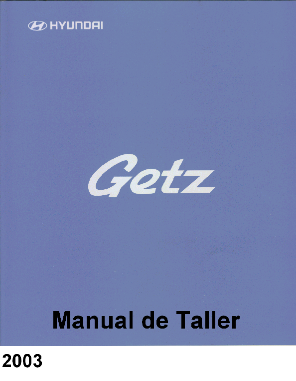 (PDF) [HYUNDAI] Manual de Taller Hyundai Getz Juan Pablo Asenjo