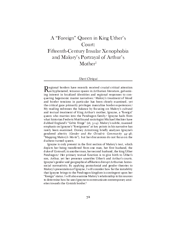 'A "Foreign" Queen in King Uther's Court: Fifteenth-Century Insular Xenophobia and Malory's Portrayal of Arthur's Mother', South Atlantic Review 81. 2 (2016), 72-92.