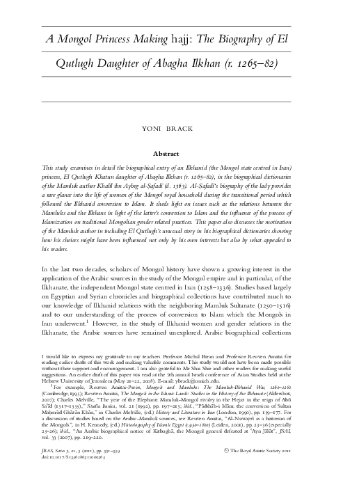 "A Mongol Princess Making Hajj: the Biography of El Qutlugh Daughter of Abagha Ilkhan (r. 1265-82)," Journal of Royal Asiatic Society (JRAS), 21, 3 (2011), pp. 331-359