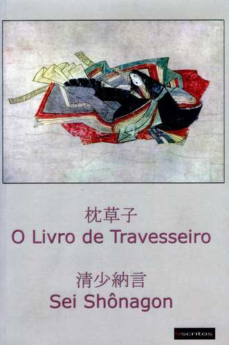 (PDF) SEI, S. O Livro de Travesseiro. Porto Alegre: Escritos, 2008 ...