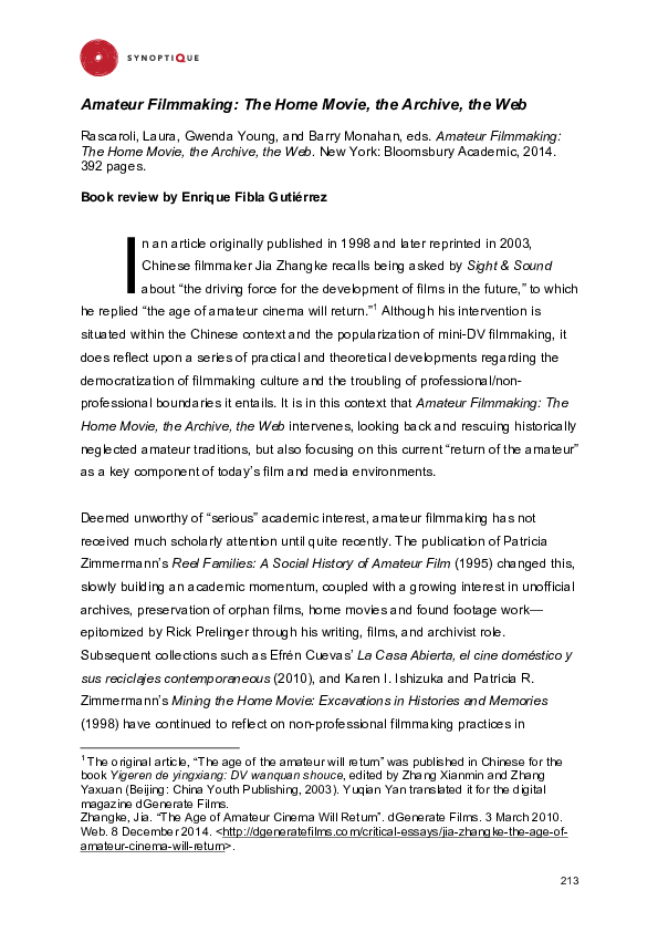 Fibla, Enrique. (2015). Review of Amateur Filmmaking: The Home Movie, the Archive, the Web, ed. Laura Rascaroli. Synoptique: An Online Journal of Film and Moving Image Studies.