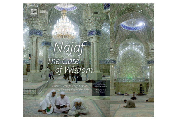 Pdf Najaf The Gate Of Wisdom History Heritage And Significance Of The Holy City Of The Shi A Photographies By E Bonnier Unesco Publications 2014 Sabrina Mervin Academia Edu