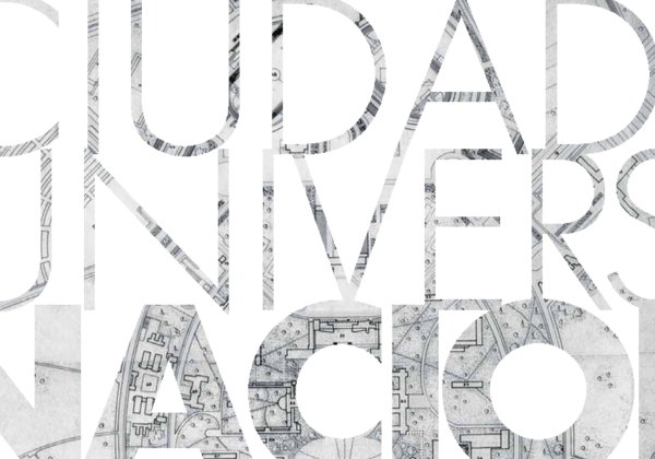 (2012) LA CIUDAD UNIVERSITARIA DE BOGOTÁ