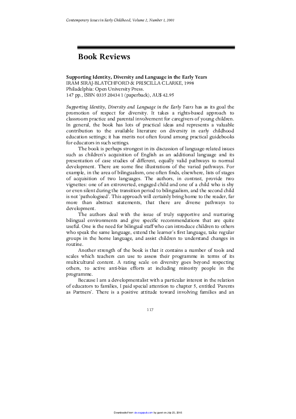 Book Reviews: Supporting Identity, Diversity and Language in the Early Years, Researching Racism in Education: Politics, Theory and Practice, Early Childhood Services: Theory, Policy and Practice, Rethinking Gender in Early Childhood Education