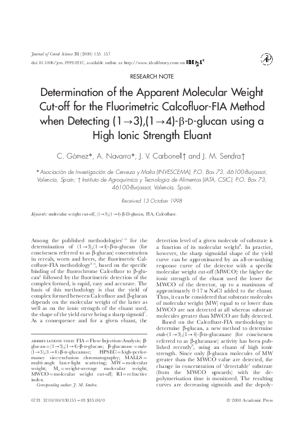 Pdf Research Note Determination Of The Apparent Molecular Weight Cut Off For The Fluorimetric Calcofluor Fia Method When Detecting 1 3 1 4 B D Glucan Using A High Ionic Strength Eluant Jose Carbonell Academia Edu