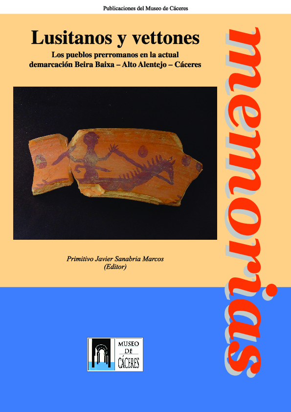 “Vetones y Vettonia: etnicidad versus ordenatio romana”. En Sanabria Marcos, P.J. (ed.): Lusitanos y Vetones. Los pueblos prerromanos en la actual demarcación Beira Baixa-Alto Alentejo-Cáceres. (Memorias, 9. Museo de Cáceres. Junta de Extremadura). Cáceres, 2009, pp.65-81.