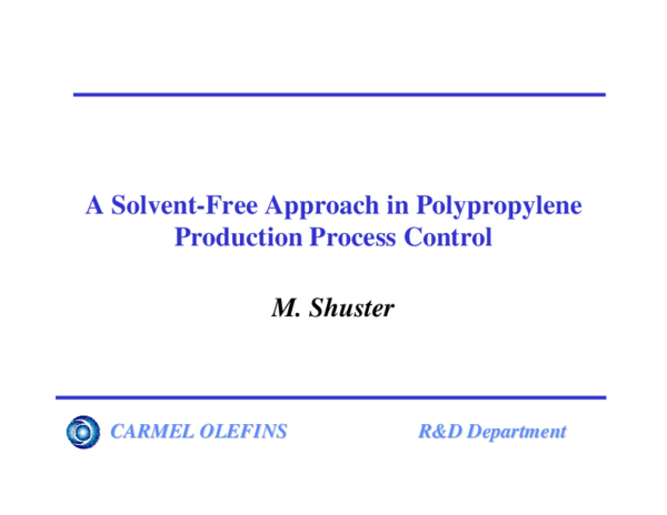 (PDF) A Solvent-Free Approach in Polypropylene Production Process Control