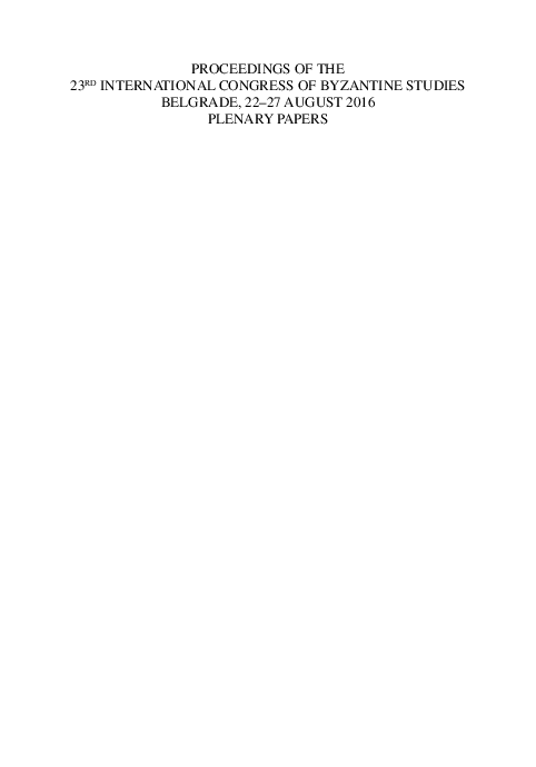 ‘The Manufacture of History in the Later Tenth and Eleventh Centuries: Rhetorical Templates and Narrative Ontologies,’ Proceedings of the 23rd International Congress of Byzantine Studies (Belgrade, 22–27 August 2016): Plenary Papers (Belgrade: The Serbian National Committee of AIEB 2016) 293-306.
