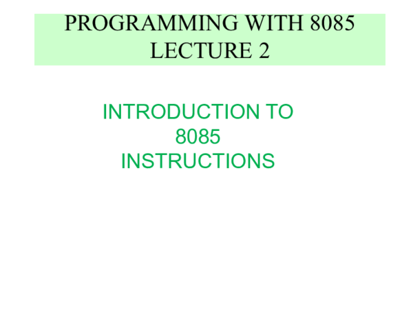 (PDF) PROGRAMMING WITH 8085 LECTURE 2