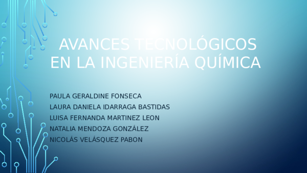 (PPT) Avances tecnológicos en la ingeniería química