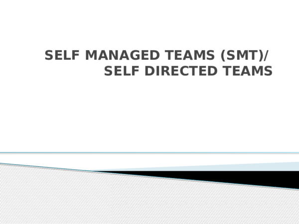 (PPT) SELF MANAGED TEAMS SMT