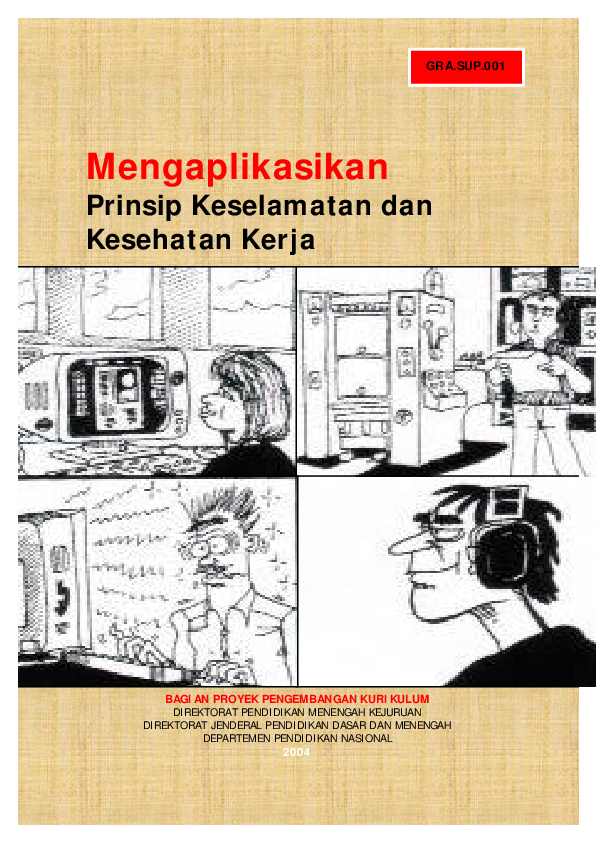 mengaplikasikan prinsip keselamatan dan kesehatan kerja