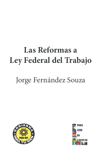 (PDF) Fernández-Souza J, 2012. Las Reformas a Ley Federal del Trabajo ...
