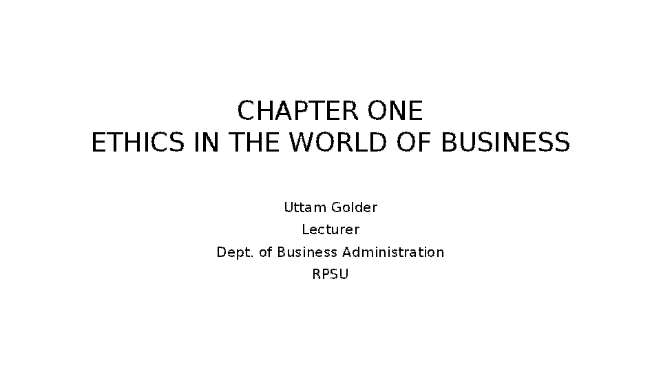 (PPT) Chapter 1 Ethics in the World of Business by John R. Boatright ...