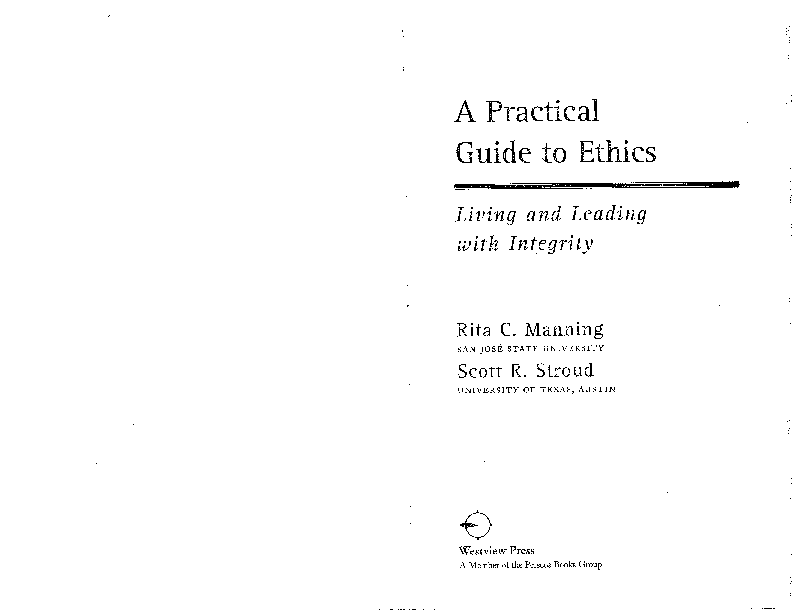 A Practical Guide to Ethics: Living and Leading with Integrity (2008)