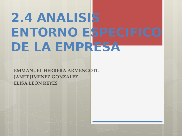 2.4 Análisis Del Entorno Específico De La Empresa www.academia.edu