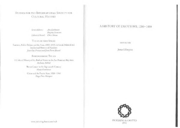 Preachers, Saints, and Sinners. Emotional Repertoires in High Medieval Religious Role Models, in: Jonas Liliequist (ed.), A History of Emotions, 1200-1800 (Studies for the International Society for Cultural History 2), London/Vermont: Pickering & Chatto 2012, pp. 49-63.