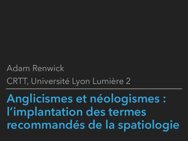 Pdf Anglicismes Et Neologismes L Implantation Des Termes Recommandes De La Spatiologie Adam Renwick Academia Edu