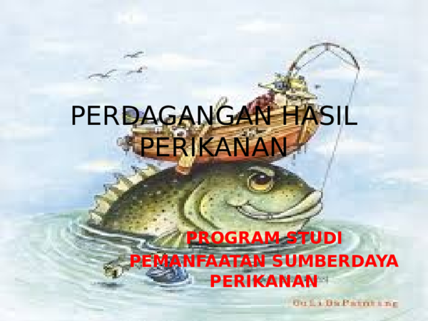 (PPT) PRESENTASI PERDAGANGAN HASIL PERIKANAN