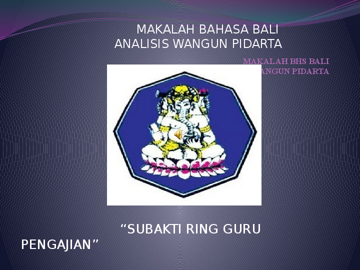 Contoh Makalah Pidarta Bahasa Bali Asik Belajar