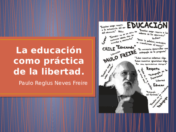 (PPT) La educación como práctica de la libertad
