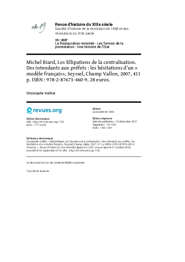 Michel Biard, Les lilliputiens de la centralisation. Des intendants aux préfets : les hésitations d'un «modèle français», Seyssel, Champ Vallon, 2007, 411 p. ISBN : 978-2-87673-460-9. 28 euros