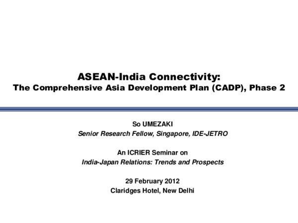(PDF) ASEAN-India Connectivity: The Comprehensive Asia Development Plan ...