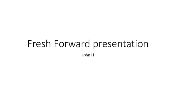 (PDF) Fresh Forward presentation | John Harrison - Academia.edu