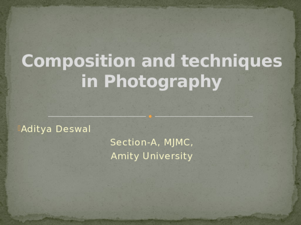 (PPT) Composition and techniques in Photography