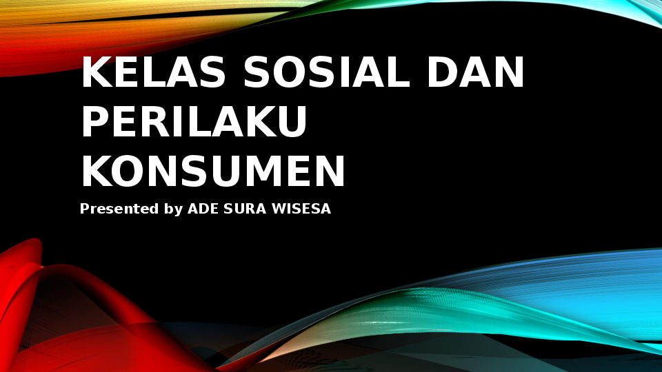 Studi Kasus: Perilaku Kelas Sosial terhadap Perilaku Konsumen Bisnis Online