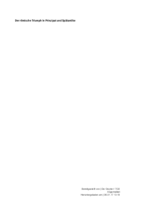 K. Balbuza, Der Triumph im Dienste dynastischer Politik, in: F. Goldbeck, J. Wienand (Hrsg.), Der römische Triumph in Prinzipat und Spätantike, Berlin 2017, p. 255-282