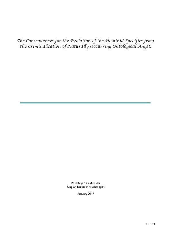 The Consequences for the Evolution of the Hominid Specifies from the Criminalisation of Naturally Occurring Ontological Angst
