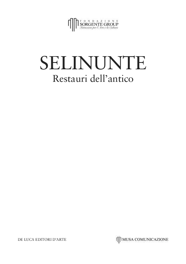 Architectural Reconstruction at Ancient Corinth, Old and New: The South Stoa, SELINUNTE Restauri dell'antico, Ricerche ed esperienze nel Mediterraneo di età greca