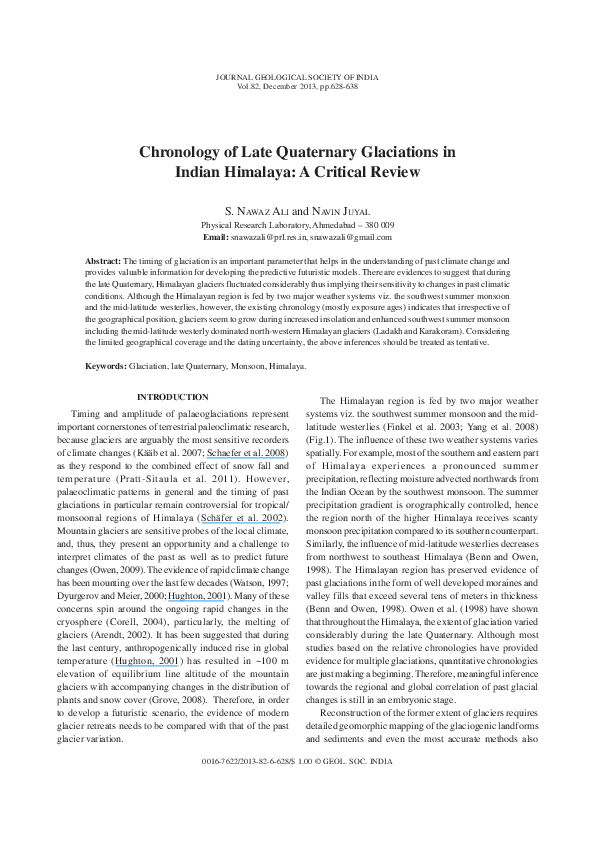 Nawaz Ali, S. and Juyal, N. (2013). Towards understanding the pattern of Late Quaternary Glaciations in Indian Himalaya. Journal of the Geological Society of India Vol.82, pp.628-638